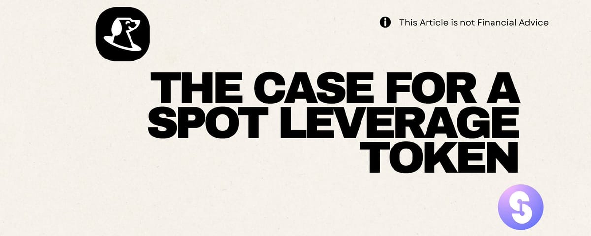 The Case for a Leveraged SPOT Token